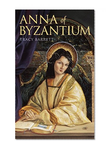 Anna of Byzantium (Laurel-Leaf Books)