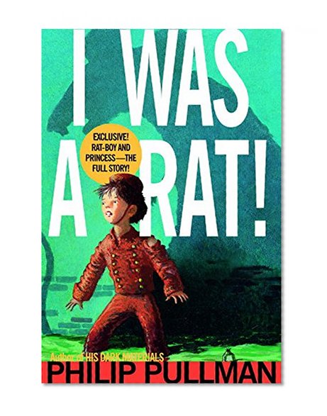 I Was a Rat!