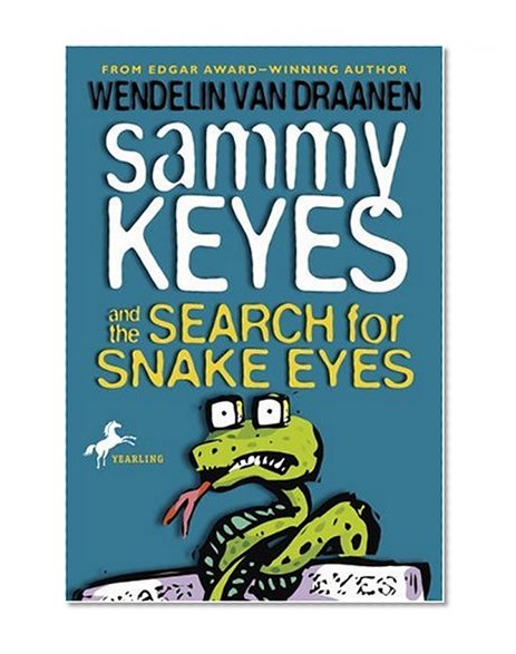 Sammy Keyes and the Search for Snake Eyes