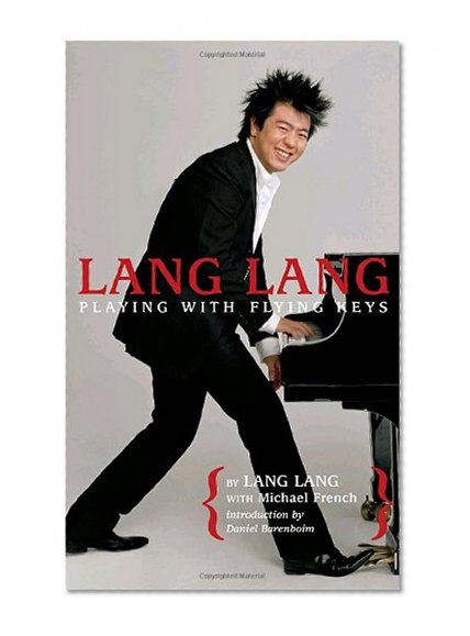 Lang Lang: Playing with Flying Keys