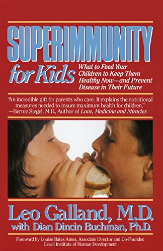 Book Cover Superimmunity for Kids: What to Feed Your Children to Keep Them Healthy Now, and Prevent Disease in Their Future