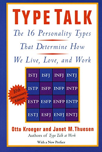 Book Cover Type Talk: The 16 Personality Types That Determine How We Live, Love, and Work