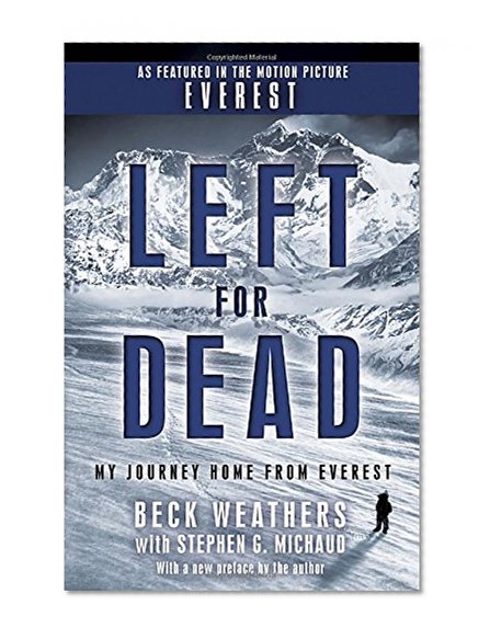 Book Cover Left for Dead (Movie Tie-in Edition): My Journey Home from Everest