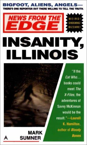 News from the edge: insanity, illinois