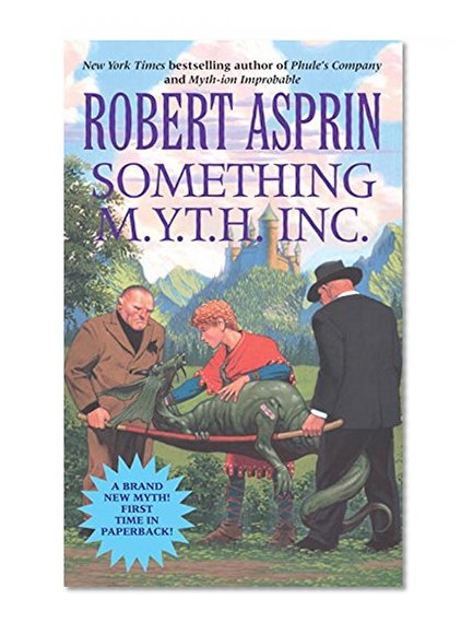Something M.Y.T.H. Inc. (Myth) (Myth-Adventures)
