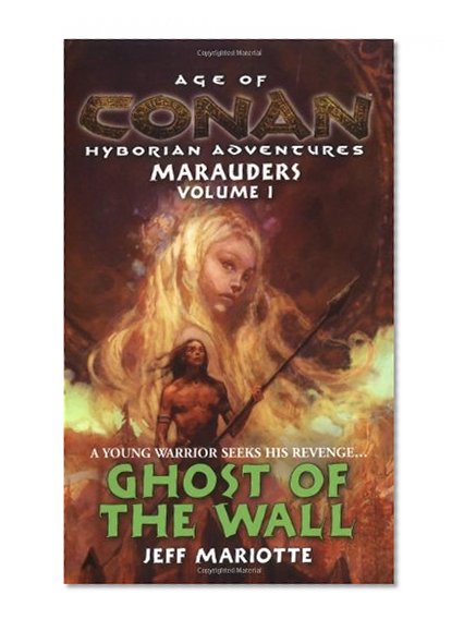 Ghost of the Wall (Age of Conan, Vol. 1)