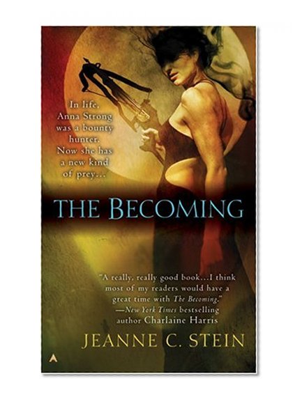 The Becoming (The Anna Strong Chronicles, Book 1)