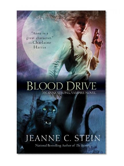 Blood Drive (The Anna Strong Chronicles, Book 2)