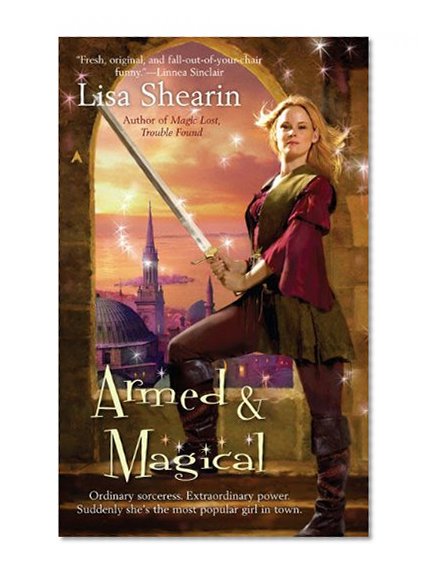Armed & Magical (Raine Benares, Book 2)