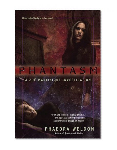 Phantasm (Zoe Martinique, Book 3)
