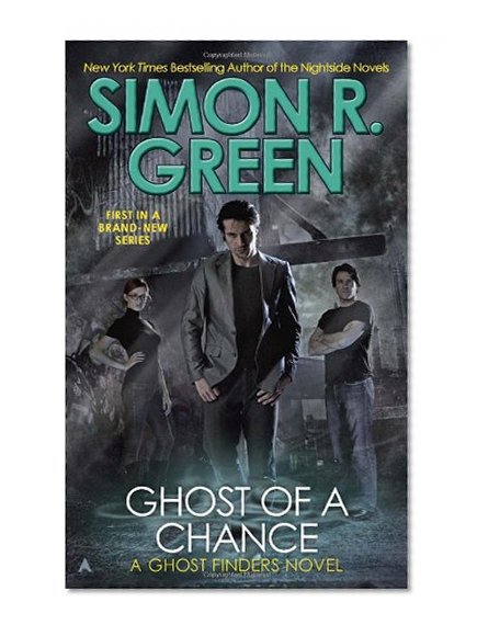 Ghost of a Chance (A Ghost Finders Novel)
