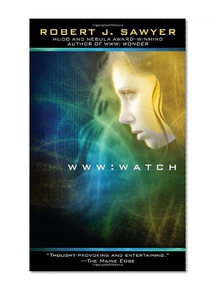 WWW: Watch (WWW Trilogy)