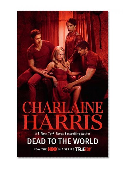Dead To The World (Sookie Stackhouse/True Blood, Book 4)