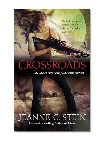 Crossroads (Anna Strong Chronicles, Book 7)
