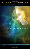 WWW: Watch (WWW Trilogy)