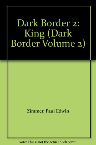 Dark Border 2: King (Dark Border Volume 2)