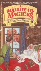 A Malady of Magicks (The Exploits of Ebenezum, Bk. 1)