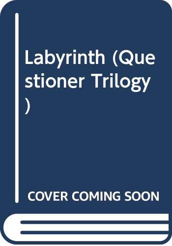 Labyrinth (Questioner Trilogy Book 1)