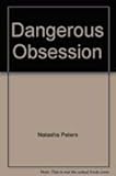 Dangerous Obsession