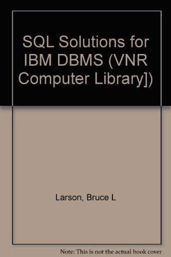 SQL Solutions for IBM DBMS (Vnr Computer Library)