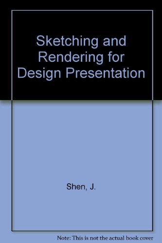 Sketching and Rendering for Design Presentations