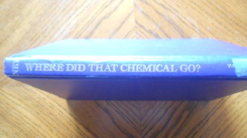 Where Did That Chemical Go: A Practical Guide to Chemical Fate and Transport in the Environment