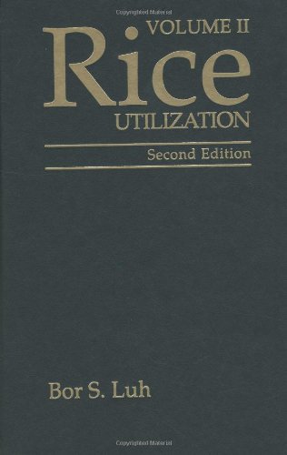 Rice, Volume 2: Utilization