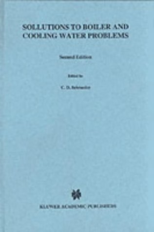 Solutions To Boiler and Cooling Water Problems (Plant Engineering Series)