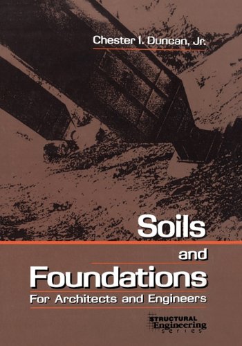 Soils and Foundations for Architects and Engineers (VNR Structural Engineering Series)