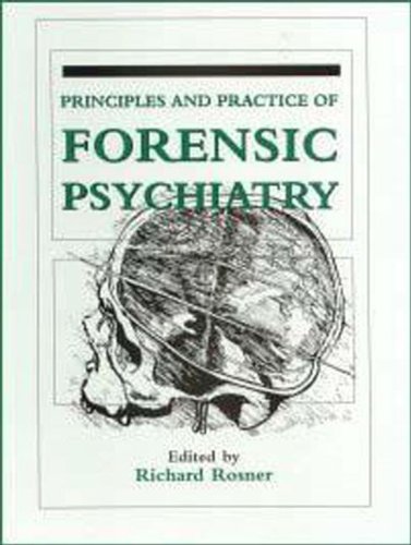 Principles and Practice of Forensic Psychiatry (Arnold Publication)