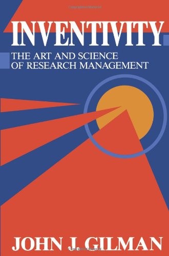 Inventivity: The art and science of research management