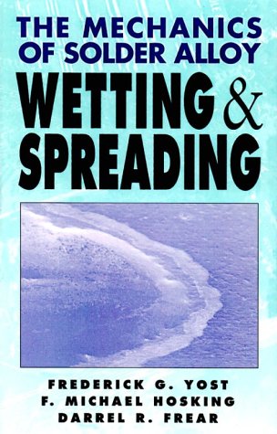 Mechanics Of Solder Alloy Wetting and Spreading (Electrical Engineering)