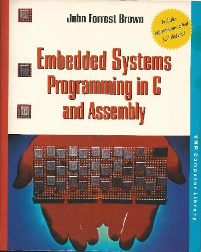 Embedded Systems Programming in C and Assembly/Book and Disk (Computer Science)