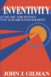 Inventivity: The art and science of research management