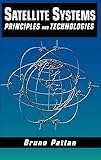 Satellite Systems: Principles and technologies