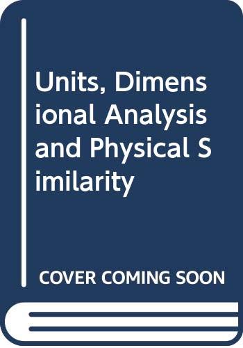 Units, Dimensional Analysis and Physical Similarity