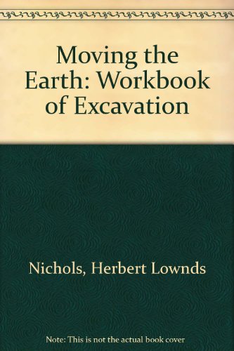 Moving the Earth: Workbook of Excavation
