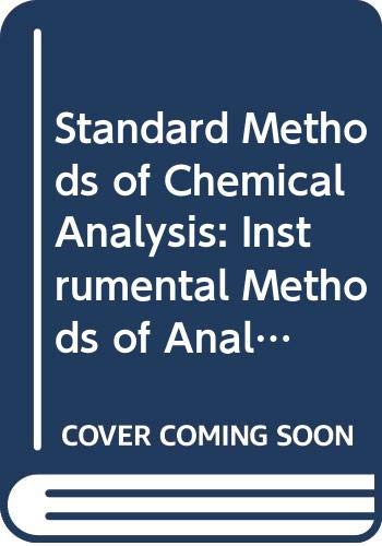 Standard Methods of Chemical Analysis: Instrumental Methods of Analysis v.3
