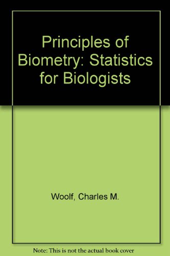 Principles of Biometry. Statistics for Biologists