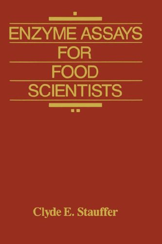 Enzyme Assays for Food Scientists