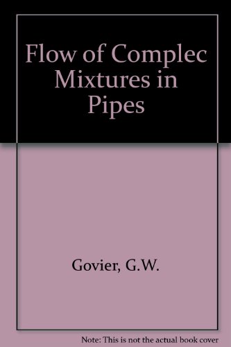 The Flow of Complex Mixtures in Pipes