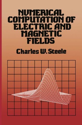 Numerical Computation of Electric and Magnetic Fields (Explorations in Cognitive Science; 1)