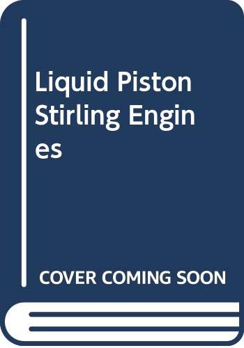Liquid piston Stirling engines (Industrial Engineering)