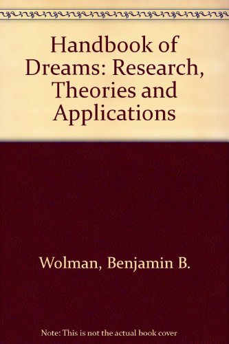 Handbook of Dreams: Research, Theories and Applications