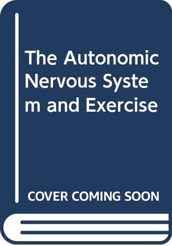 The Autonomic Nervous System and Exercise