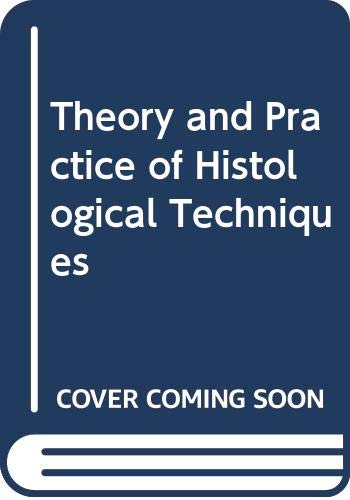 Theory and practice of histological techniques