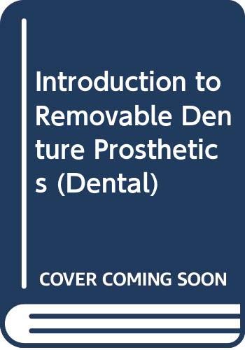Introduction to Removable Denture Prosthetics (Churchill Livingstone dental series)