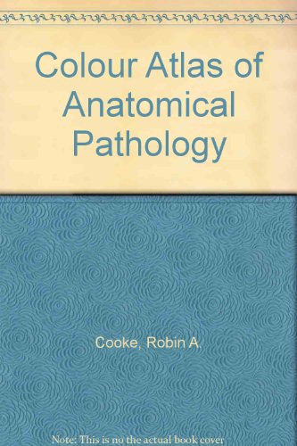 Colour Atlas of Anatomical Pathology