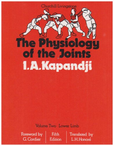 The Physiology of the Joints: Lower Limb, Volume 2, 5e