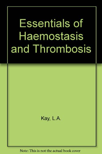 Essentials of Haemostasis and Thrombosis